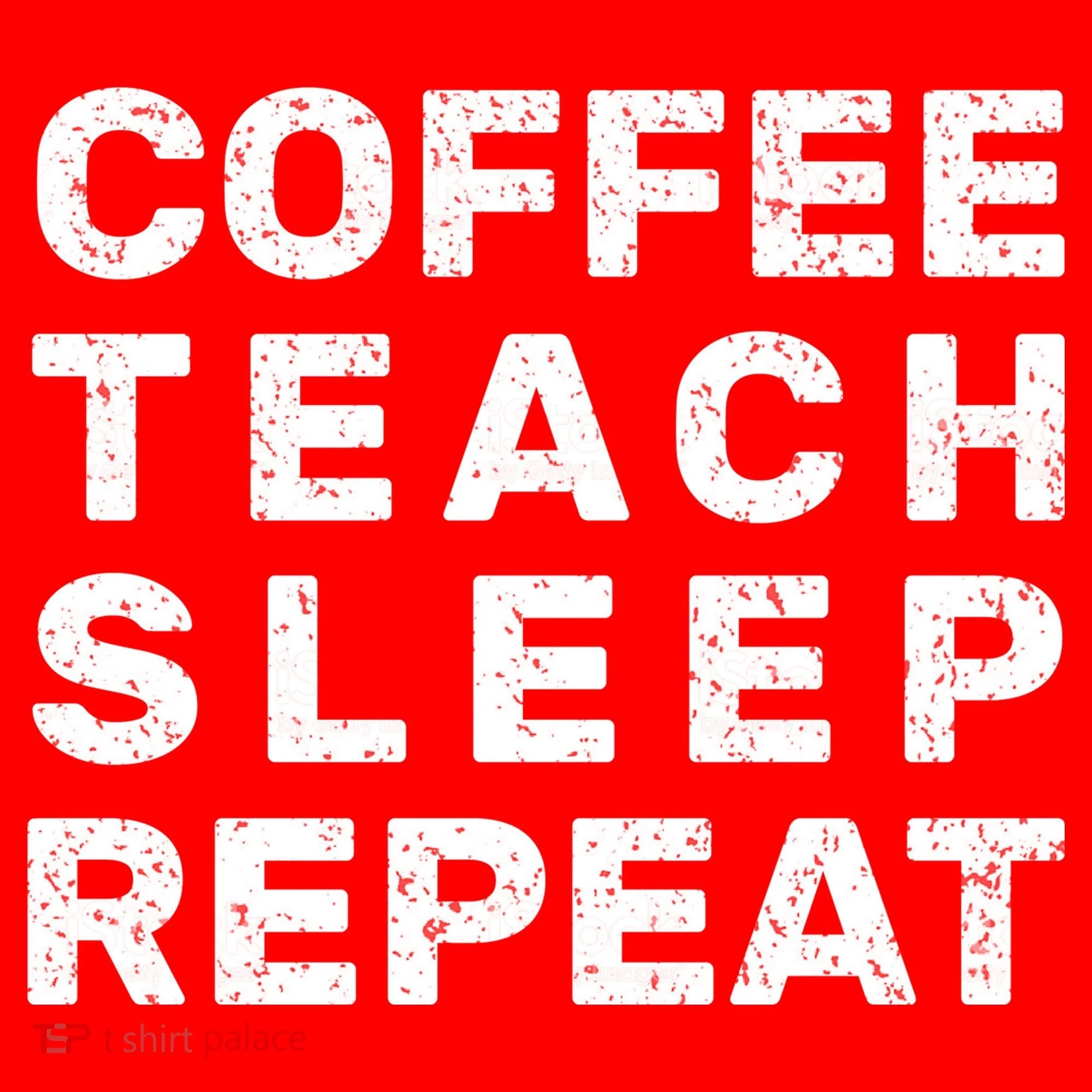 Coffee Teach Sleep Repeat Toddler T-Shirt