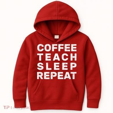 Coffee Teach Sleep Repeat Kids Hoodie