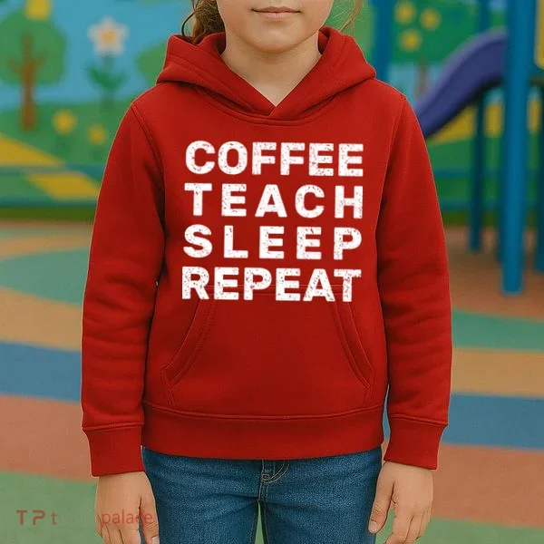 Coffee Teach Sleep Repeat Kids Hoodie