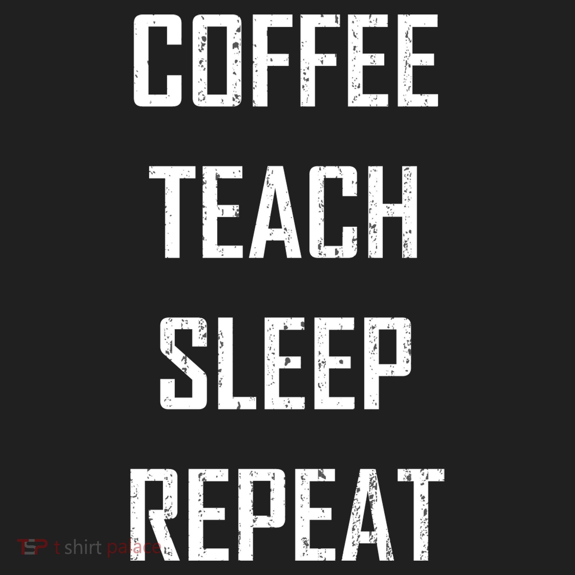 Coffee Teach Sleep Repeat Funny Teacher Women's Sweatshirt