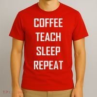 Coffee Teach Sleep Repeat Funny Teacher T-Shirt thumb 3