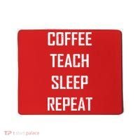 Coffee Teach Sleep Repeat Funny Teacher Mousepad thumb 0