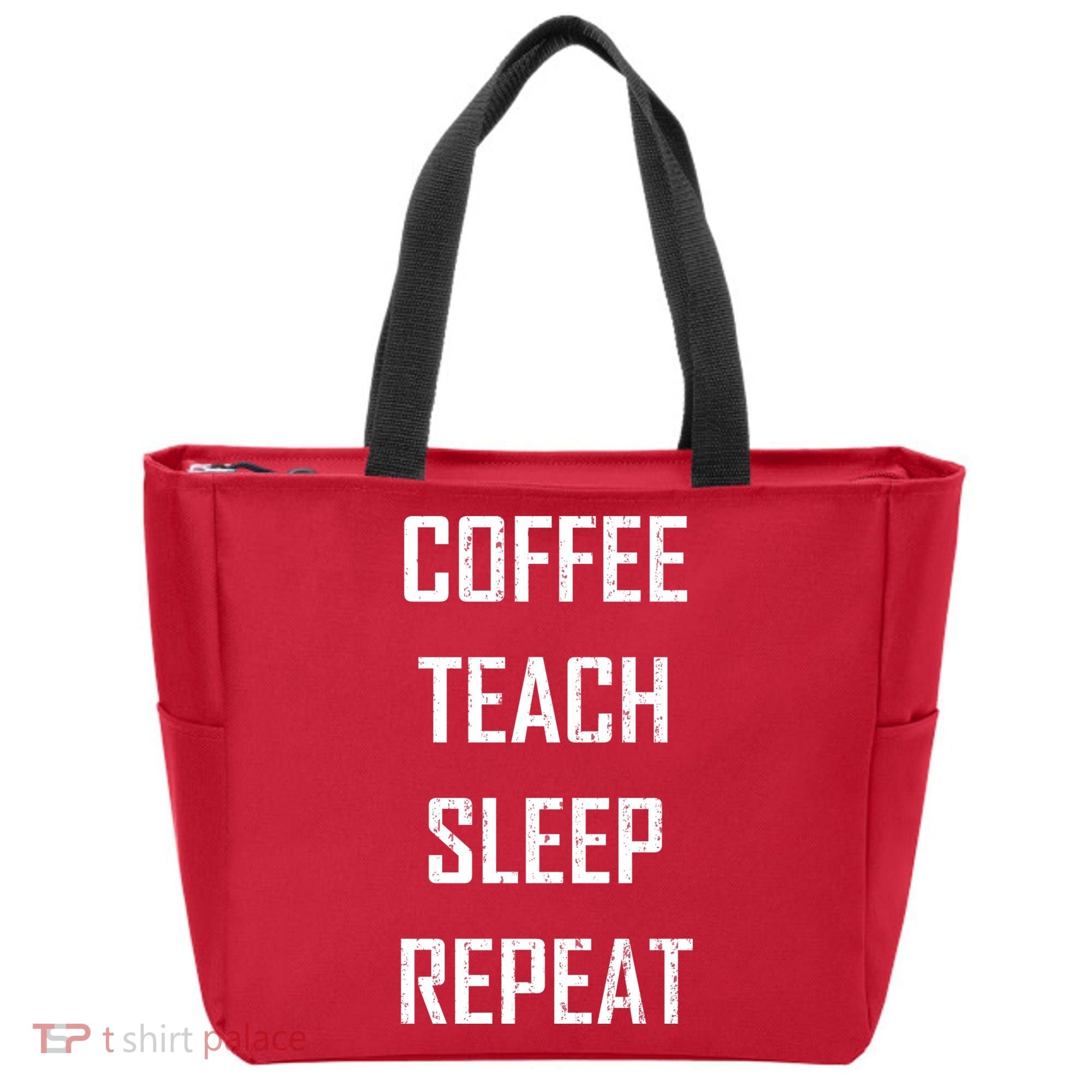 Coffee Teach Sleep Repeat Funny Teacher Tote Bag