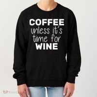 Coffee Unless It's Time For Wine Women's Sweatshirt thumb 0