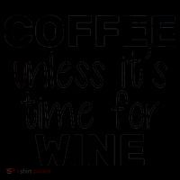 Coffee Unless It's Time For Wine Coffee Mug thumb 5