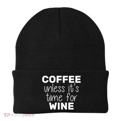 Coffee Unless It's Time For Wine Beanie