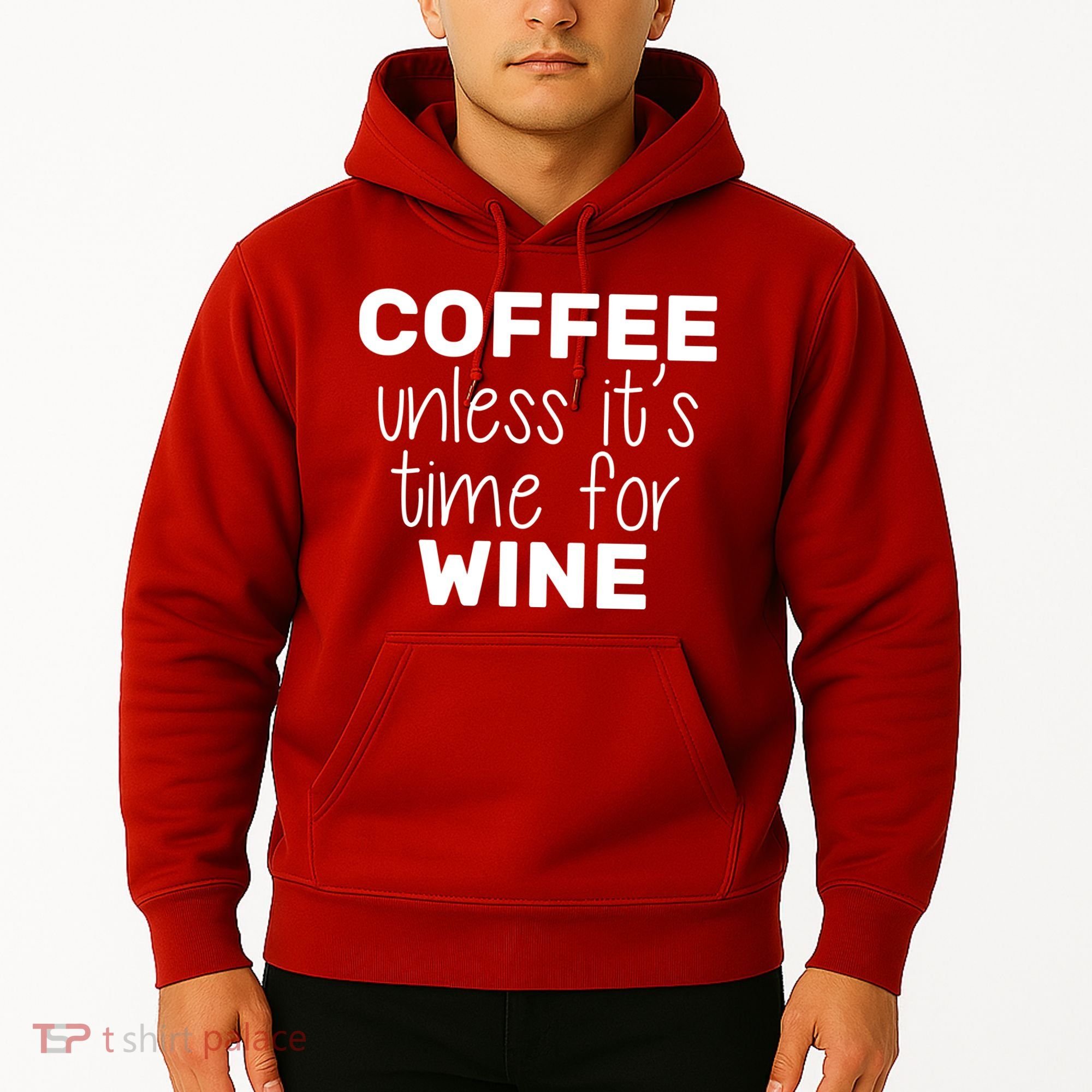 Coffee Unless It's Time For Wine Hoodie