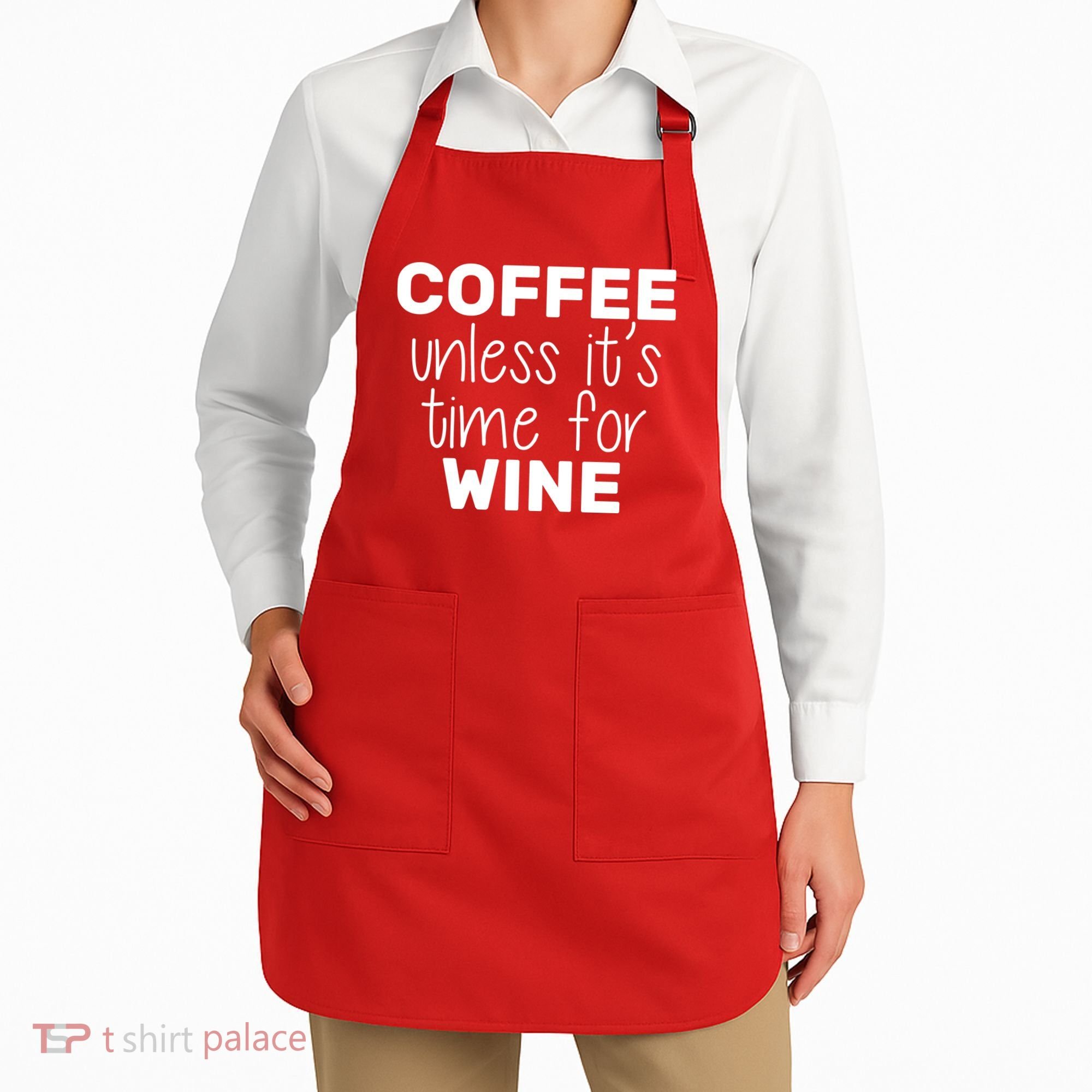 Coffee Unless It's Time For Wine Apron