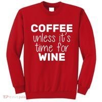 Coffee Unless It's Time For Wine Sweatshirt thumb 0