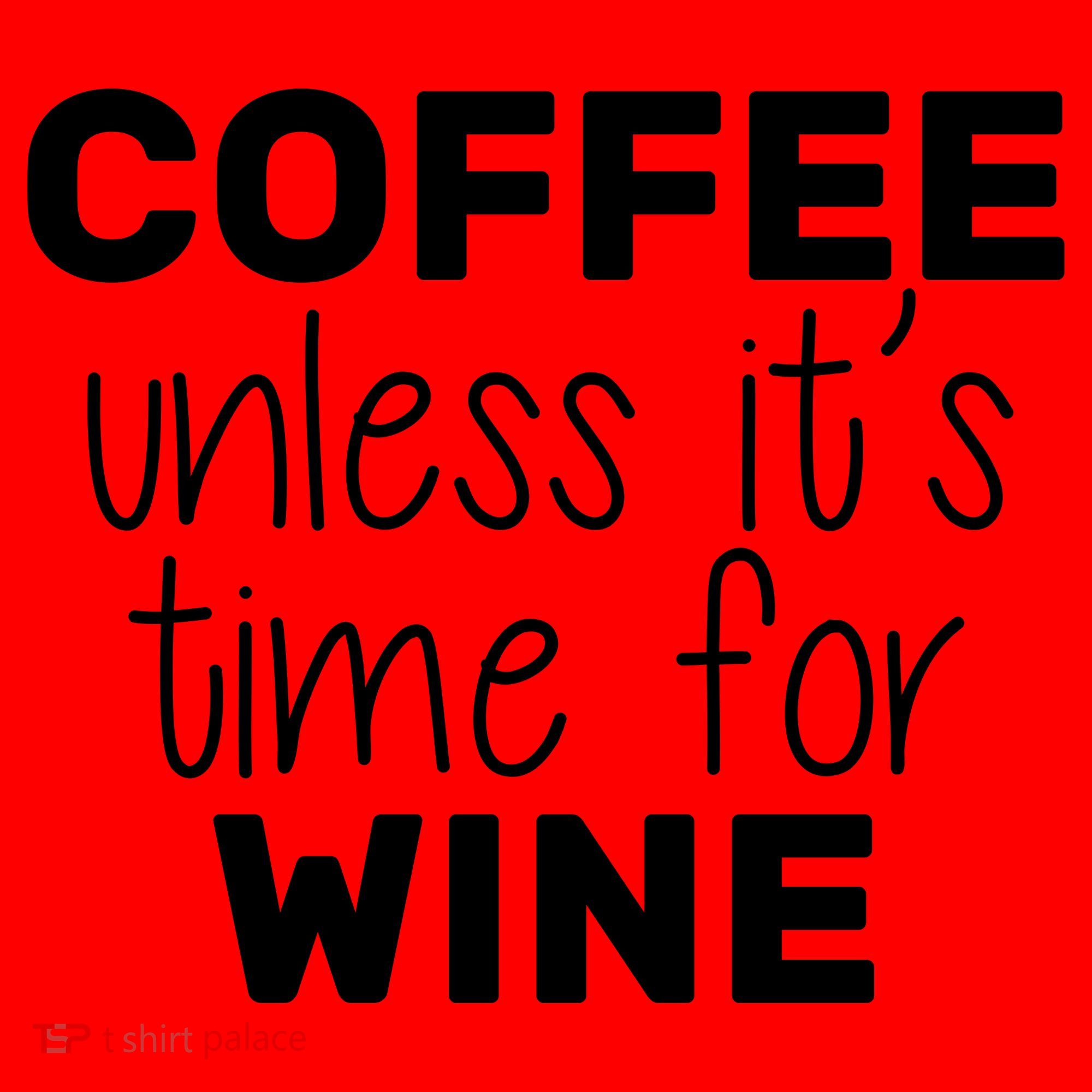 Coffee Unless It's Time For Wine Santa Hat