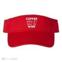 Coffee Unless It's Time For Wine Visor thumb 0
