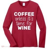 Coffee Unless It's Time For Wine Women's Long Sleeve Shirt thumb 0