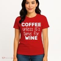 Coffee Unless It's Time For Wine Women's T-Shirt thumb 4