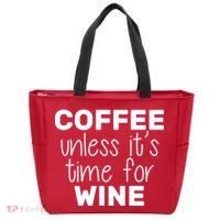 Coffee Unless It's Time For Wine Tote Bag thumb 0