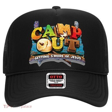 Camp Out Getting Smore Of Jesus. A Cool Summer!! Hat
