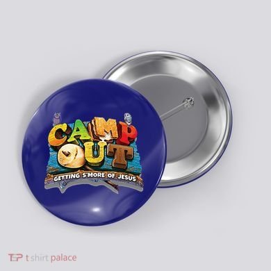 Camp Out Getting Smore Of Jesus. A Cool Summer!! Button