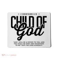Child Of God – Inspirational Christian Faith Mousepad thumb 0