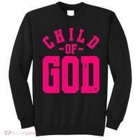 Child Of God Christian Faith Inspirational Bold Hot Sweatshirt thumb 0