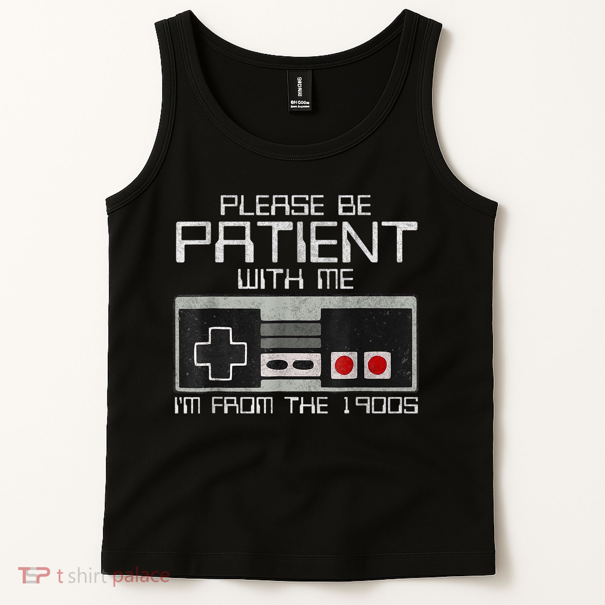 Cute Old Gamer Please Be Patient With Me Im From The 1900s Gift Tank Top