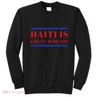 Conan O’Brien Haiti Is Great Already Sweatshirt thumb 0