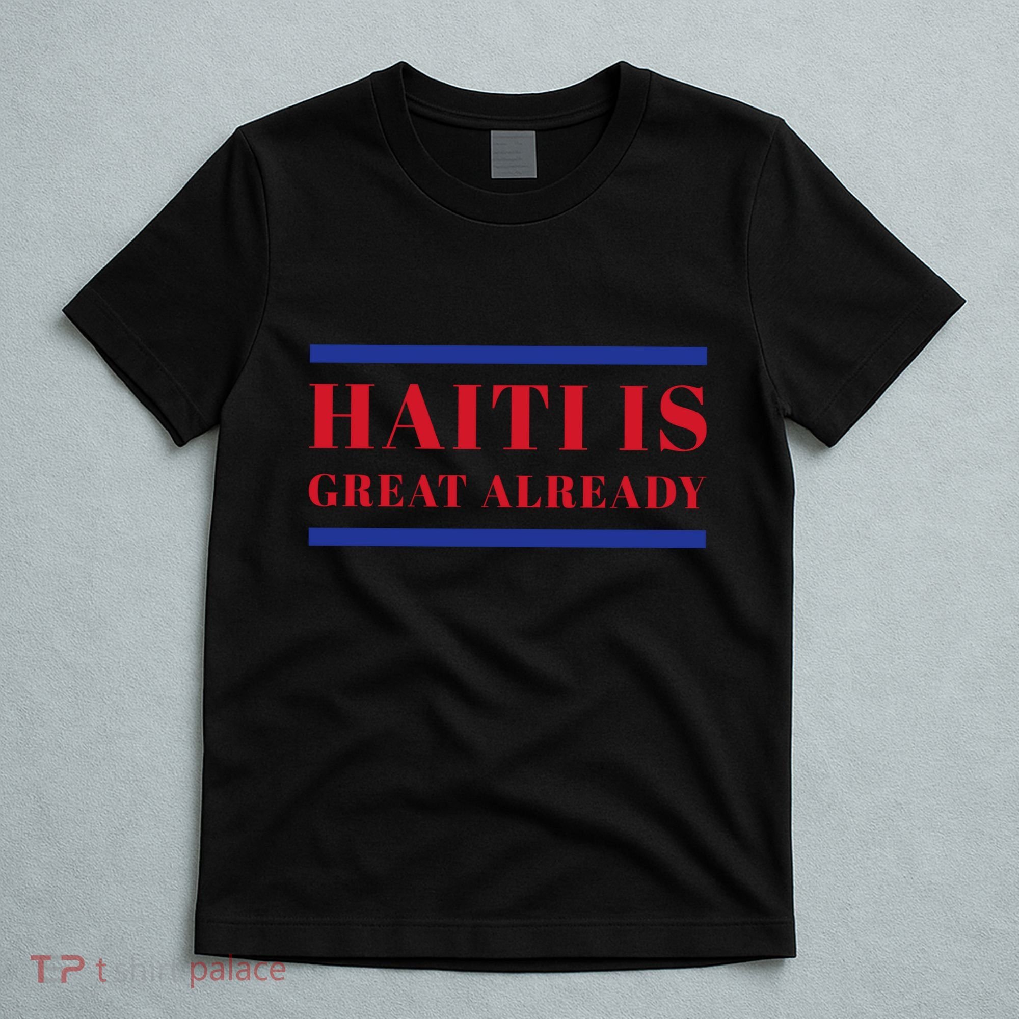 Conan O’Brien Haiti Is Great Already T-Shirt