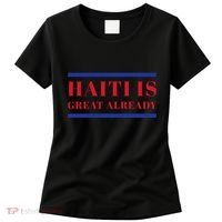 Conan O’Brien Haiti Is Great Already Women's T-Shirt thumb 0