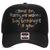 Come On, Harry, We Wanna Say Goodnight To You! As It Was Hat thumb 0