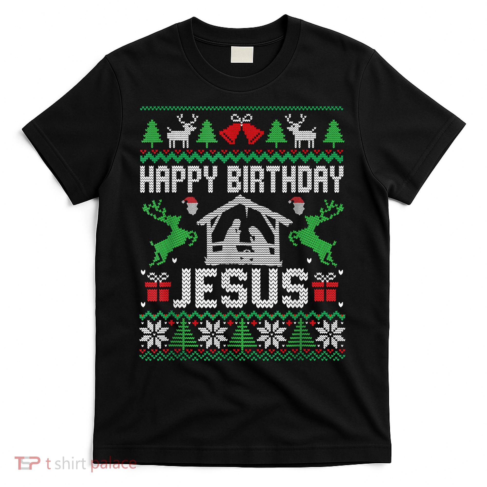 Christmas Outfit Happy Birthday Jesus Holiday Ugly Sweater T-Shirt