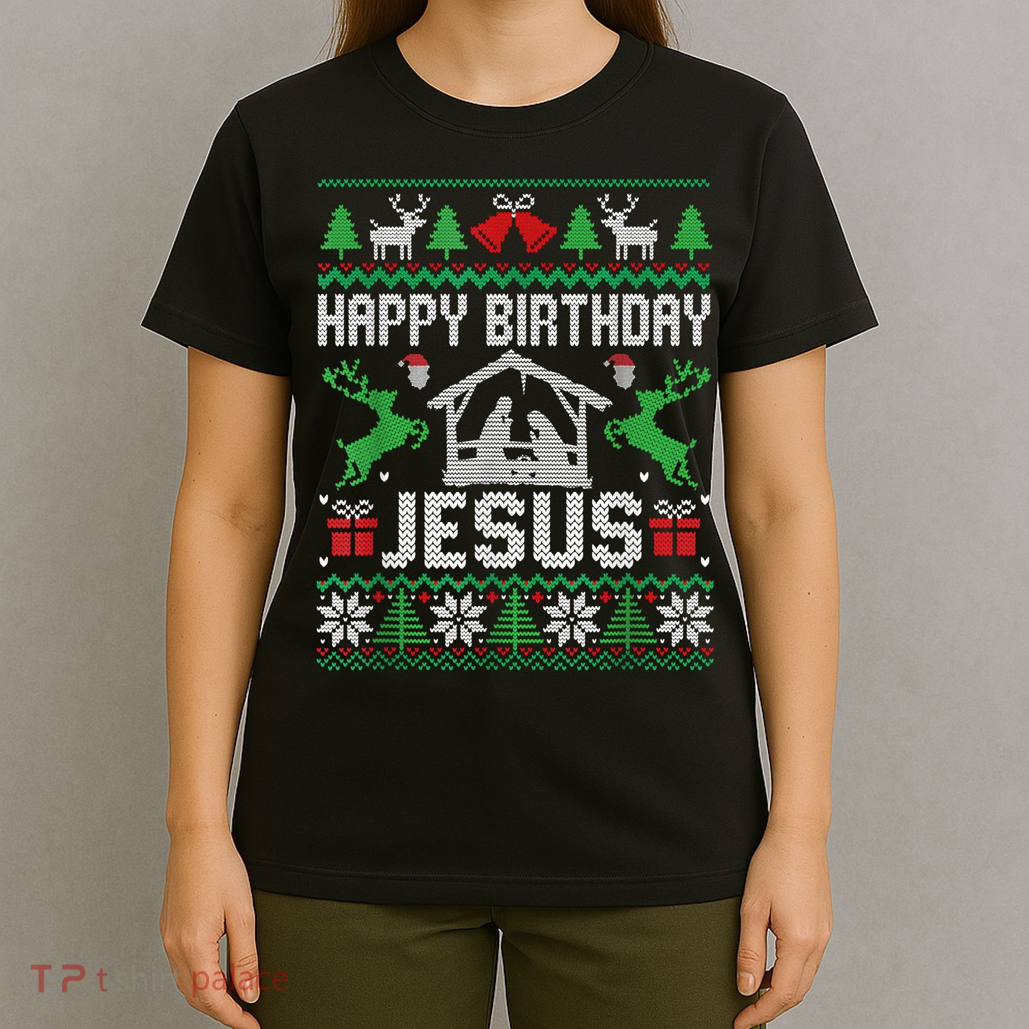 Christmas Outfit Happy Birthday Jesus Holiday Ugly Sweater T-Shirt