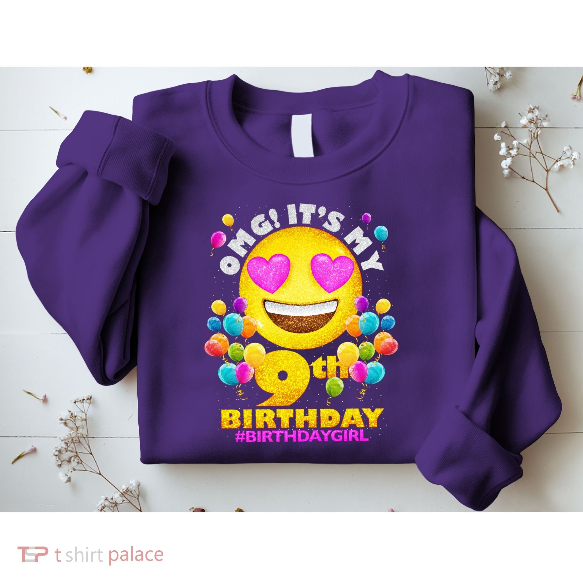 Cute OMG It's My 9th Birthday #BirthdayGirl Emoji Sweatshirt