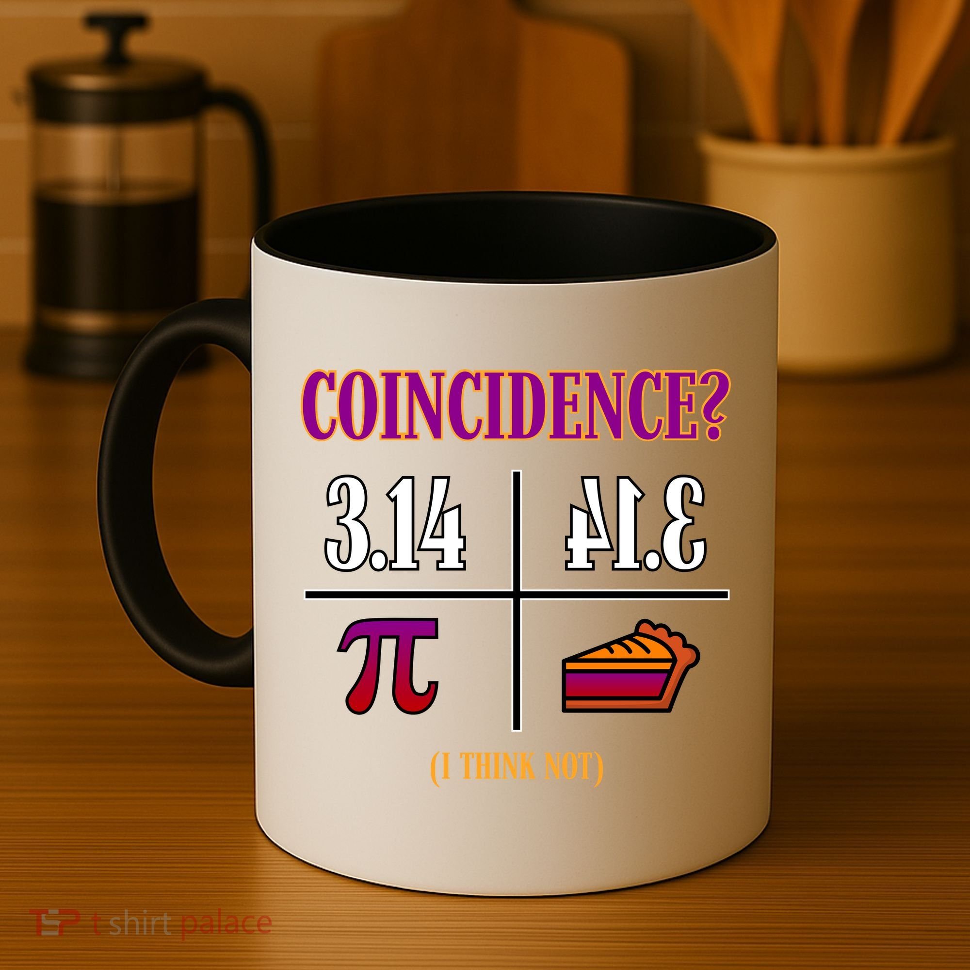 Coincidence I Think Not Pi Day Funny Pie Style  Coffee Mug