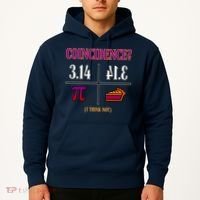 Coincidence I Think Not Pi Day Funny Pie Style  Hoodie thumb 2