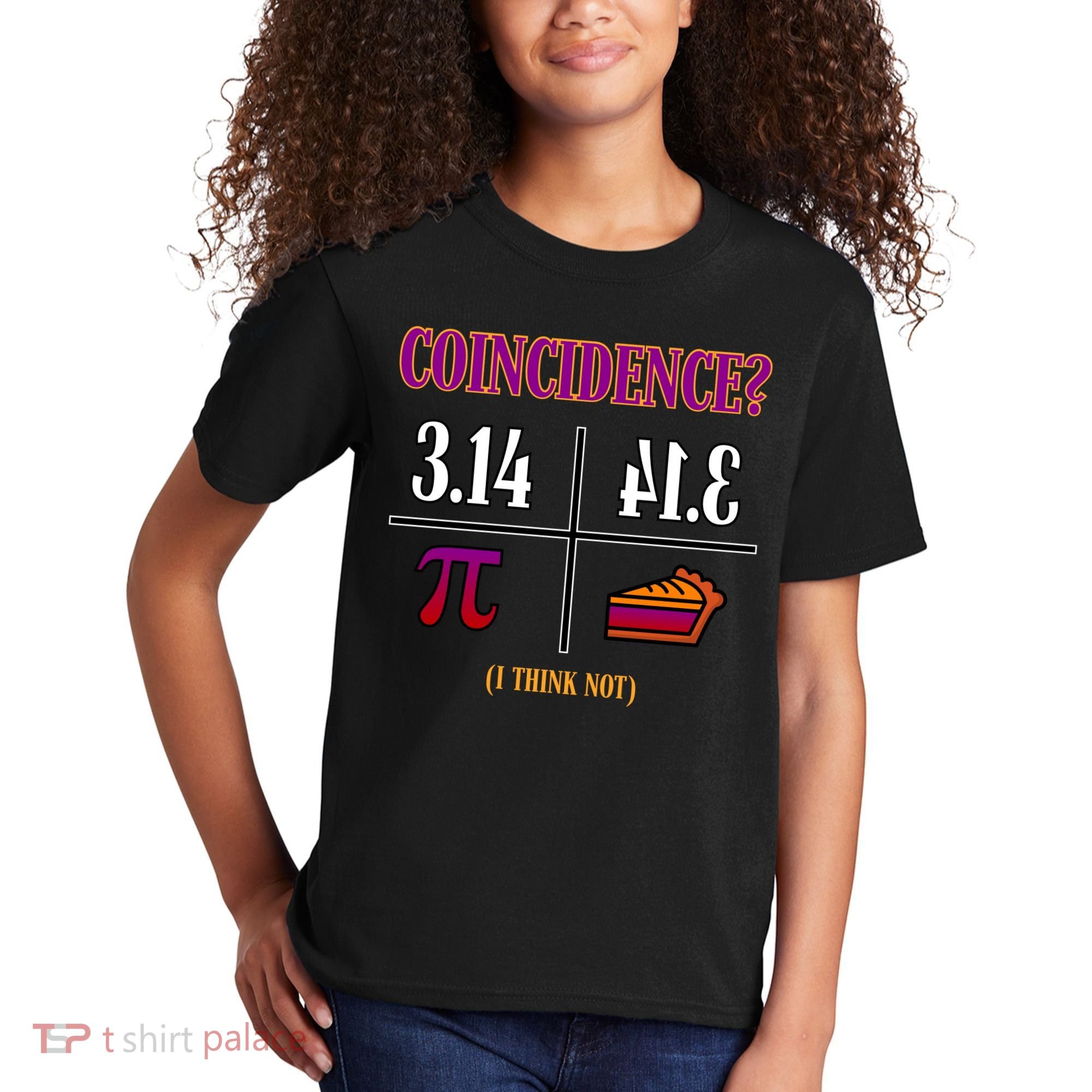 Coincidence I Think Not Pi Day Funny Pie Style  Kids T-Shirt