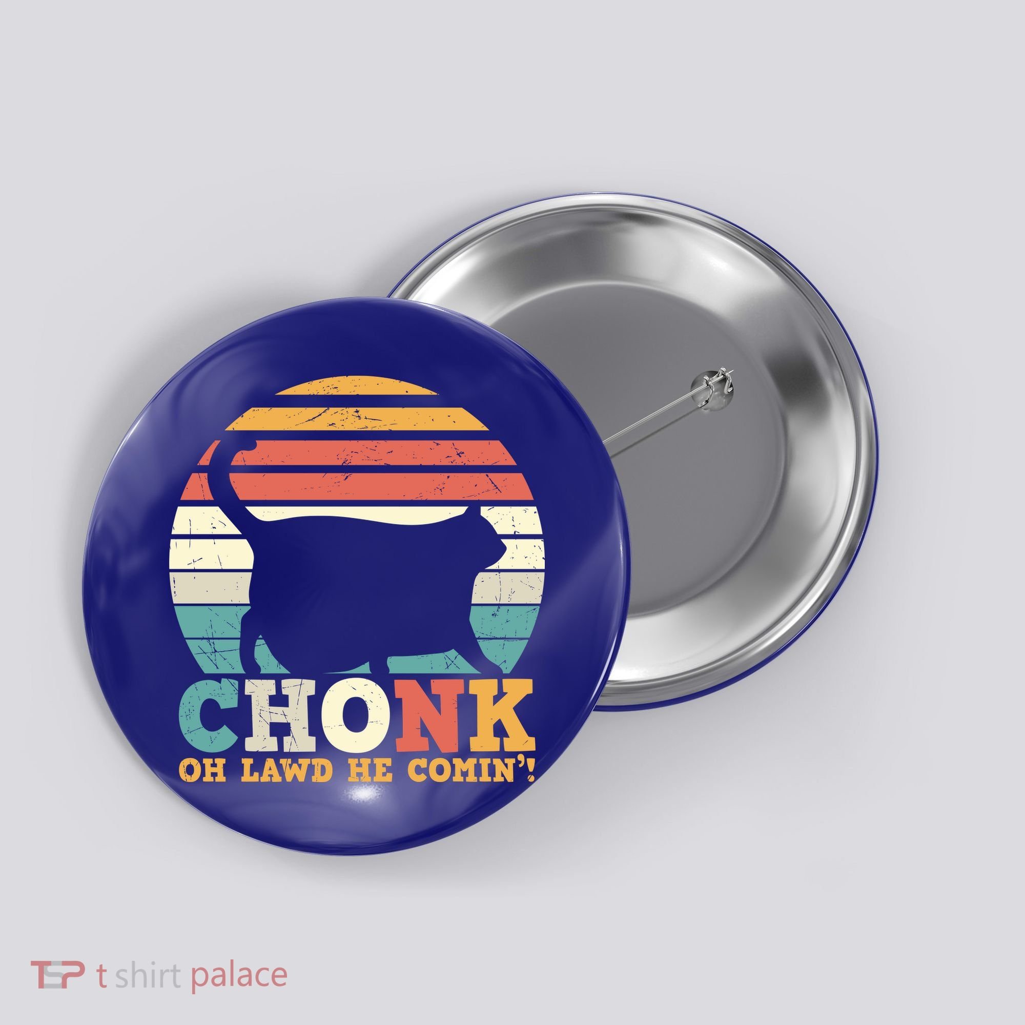 Chonk Oh Lawd He Comin' Cat Scale Meme Funny Cat Lover Cat Day Button