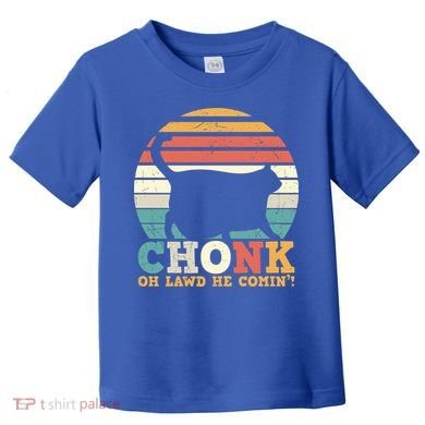 Chonk Oh Lawd He Comin' Cat Scale Meme Funny Cat Lover Cat Day Toddler T-Shirt