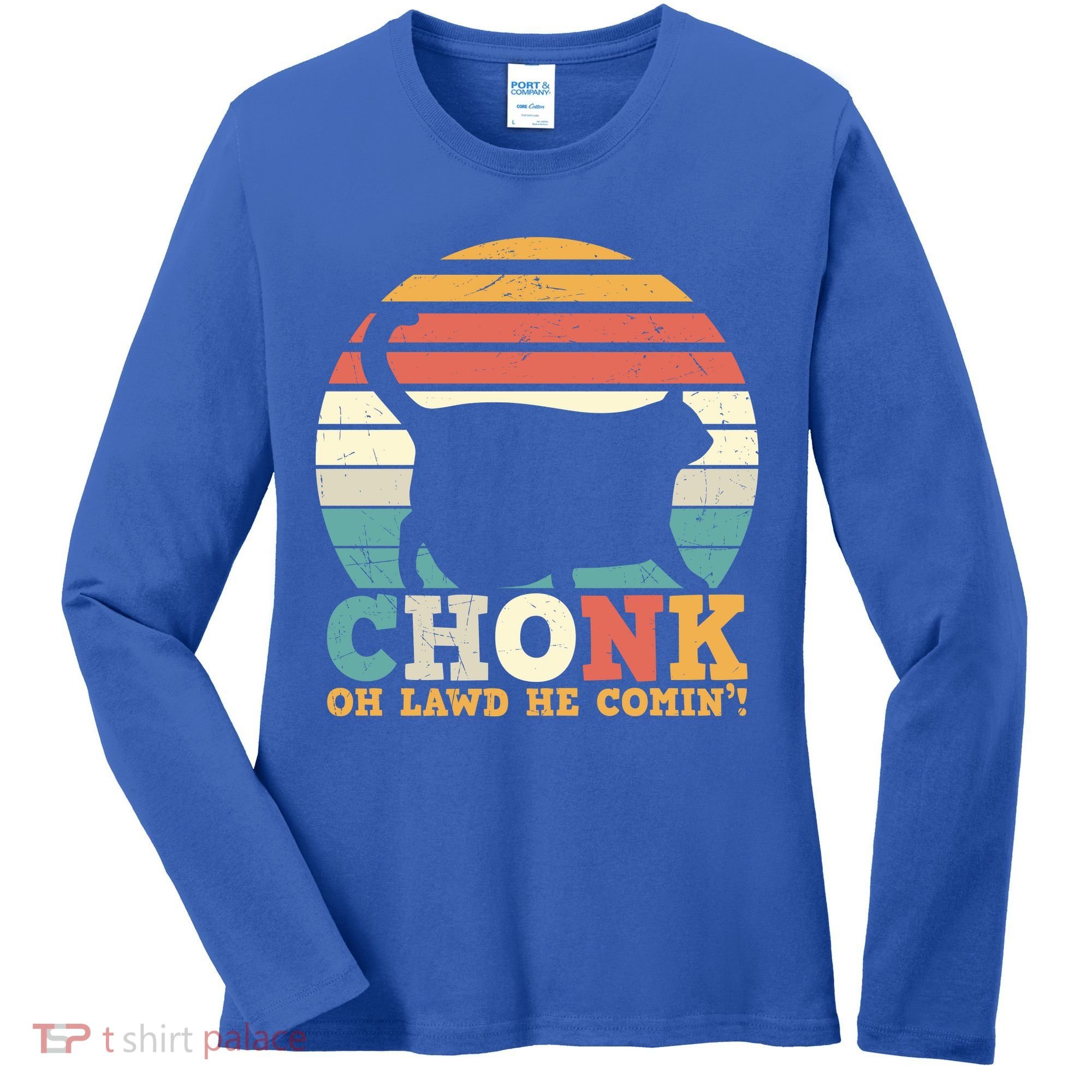 Chonk Oh Lawd He Comin' Cat Scale Meme Funny Cat Lover Cat Day Women's Long Sleeve Shirt