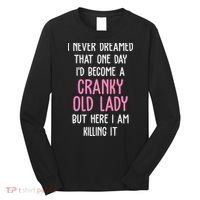 Cranky Old Lady Funny Long Sleeve Shirt thumb 0