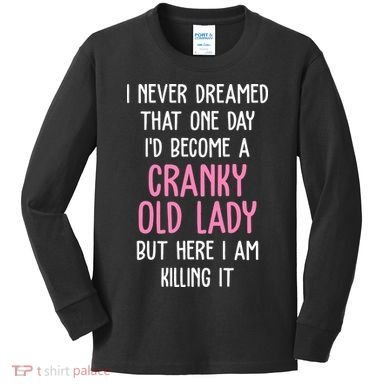 Cranky Old Lady Funny Kids Long Sleeve Shirt