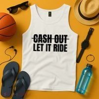 Cash Out Let It Ride ,Funny Quote ,Poker Tank Top thumb 4