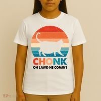 Chonk Oh Lawd He Comin Funny Fat Cat T-Shirt thumb 4