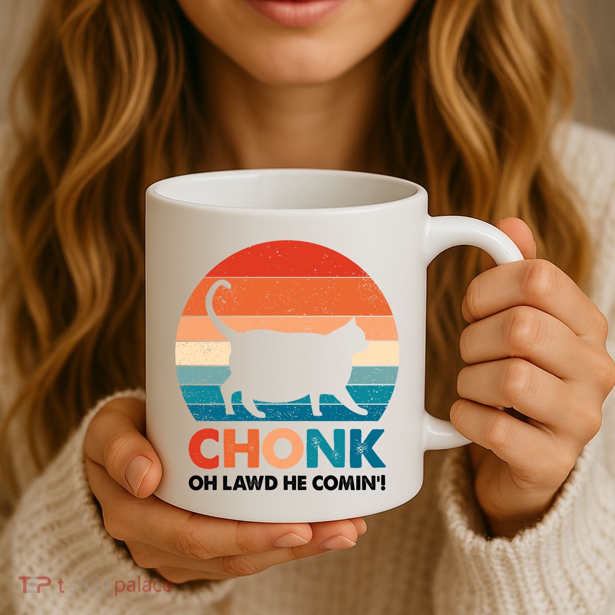 Chonk Oh Lawd He Comin Funny Fat Cat Coffee Mug
