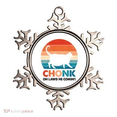 Chonk Oh Lawd He Comin Funny Fat Cat Ornament