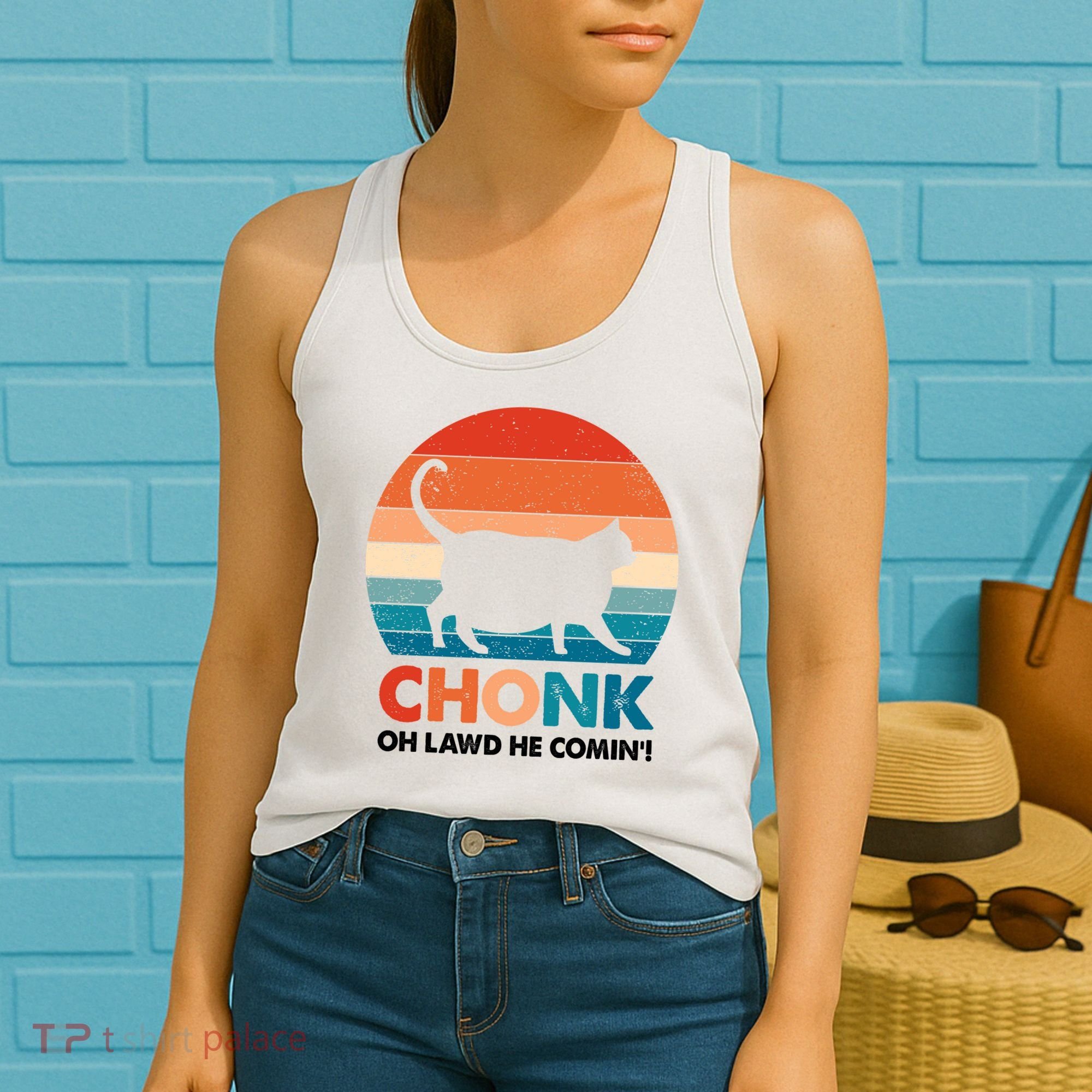 Chonk Oh Lawd He Comin Funny Fat Cat Women's Tank Top