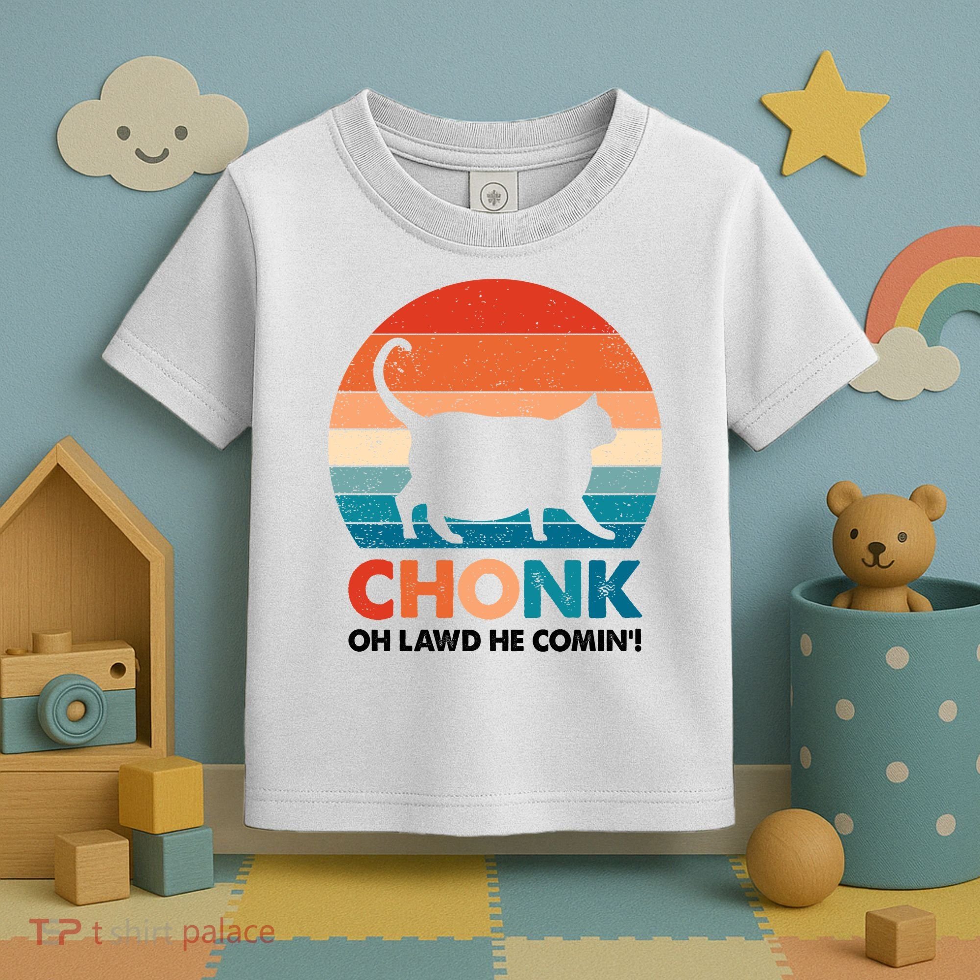 Chonk Oh Lawd He Comin Funny Fat Cat Toddler T-Shirt