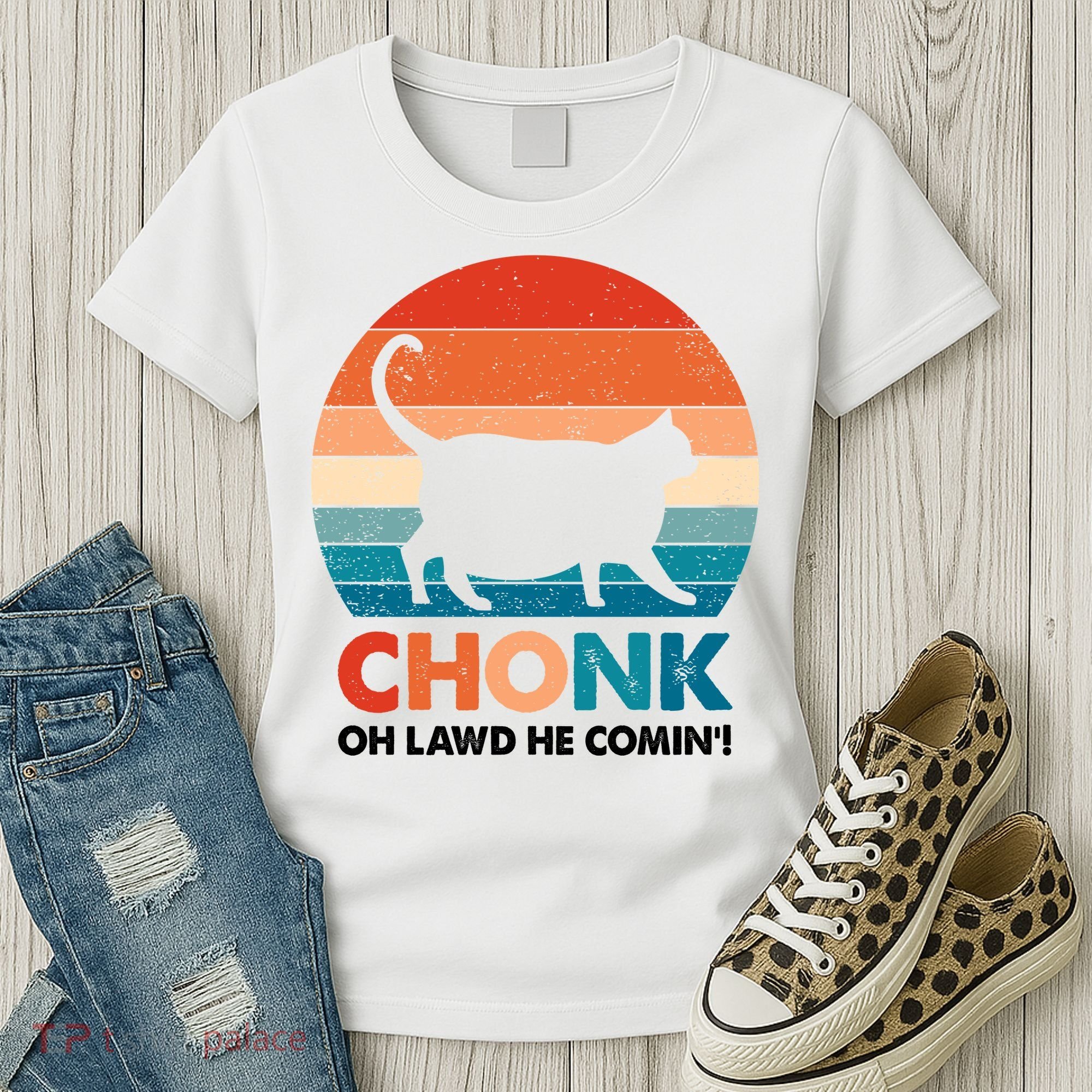 Chonk Oh Lawd He Comin Funny Fat Cat Women's T-Shirt