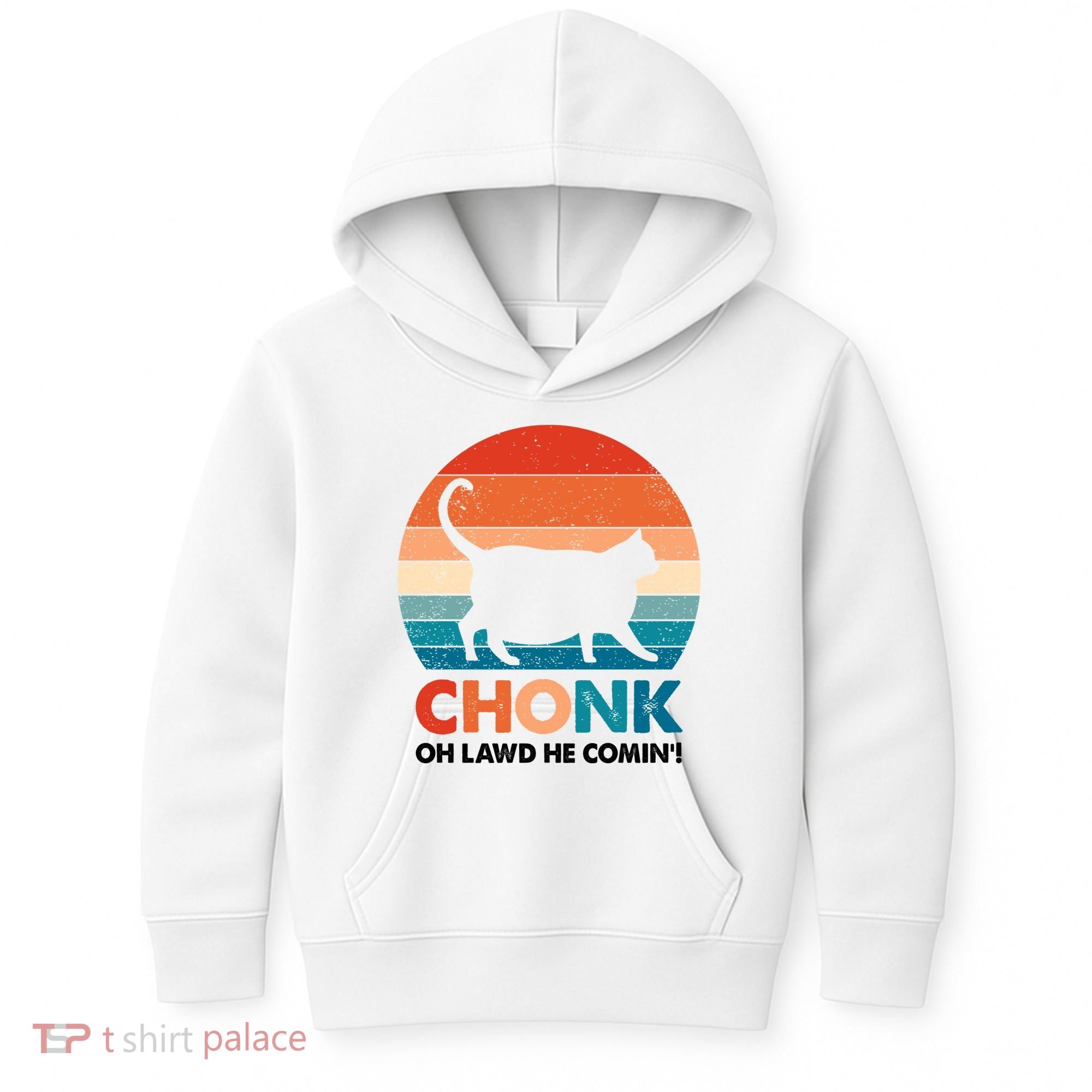 Chonk Oh Lawd He Comin Funny Fat Cat Kids Hoodie