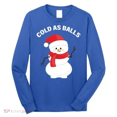 Cold As Balls Winter Snowman Long Sleeve Shirt