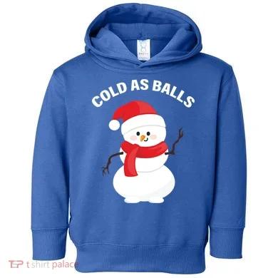 Cold As Balls Winter Snowman Toddler Hoodie
