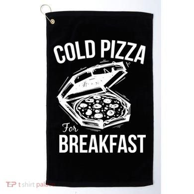 Cold Pizza For Breakfast Golf Towel