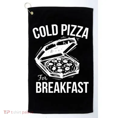 Cold Pizza For Breakfast Golf Towel